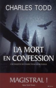 La mort en confession - Todd Charles - Desoille Martine