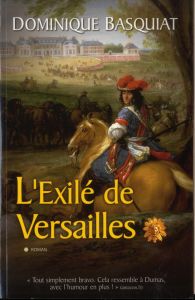 L'Exilé de Versailles - Basquiat Dominique