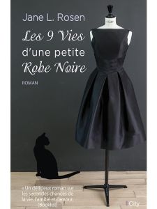 Les 9 vies d'une petite robe noire - Rosen Jane L. - Brillac Maxime