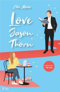 Love Jason Thorn - Maise Ella