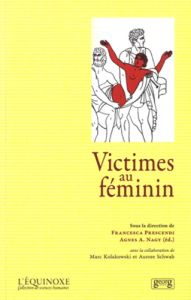 Victimes au féminin - Prescendi Francesca - Nagy Agnès Anna