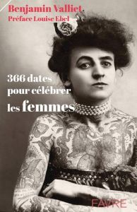 366 dates pour célébrer les femmes - Viallet Benjamin - Ebel Louise