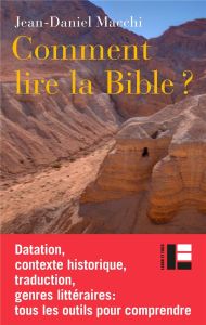 La Bible à l'épreuve des sciences humaines. Introduction à l'analyse critique de la Bible hébraïque - Macchi Jean-Daniel