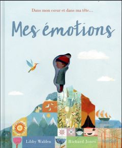 Mes émotions - Walden Libby - Jones Richard - Sandron Emmanuèle
