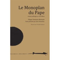 Le Monoplan du Pape. Roman politique en vers libres - Marinetti Filippo Tommaso - Demerliac Jean