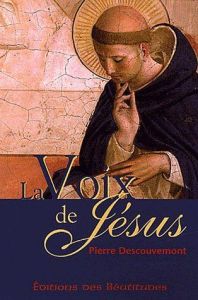 VOIX DE JESUS (LA) - DESCOUVEMONT, PIERRE