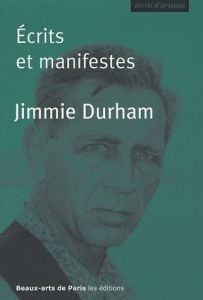Ecrits et manifestes - Durham Jimmie, Du Pasquier Laurent