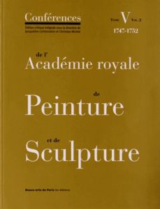 Conférences de l'Académie royale de Peinture et de Sculpture - Martin Marie-Pauline, Perrin-Khelissa Anne, Lichte