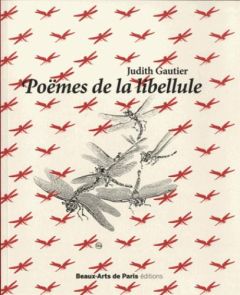 Poèmes de la libellule - Gautier Judith - Dartois Claire - Schwartz Emmanue
