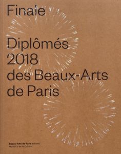 Finale Diplômés 2018 des Beaux-Arts de Paris - Loisy Jean de