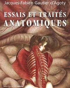ESSAIS ET TRAITES ANATOMIQUES DE GAUTIER D'AGOTY - Gautier d'Agoty Jacques-Fabien - Garcia Anne-Marie