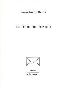 Le rire de Renoir - Butler Augustin de