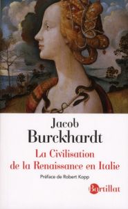 La Civilisation de la Renaissance en Italie - Burckhardt Jacob - Kopp Robert - Schmitt H - Klein