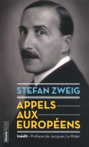 Appels aux Européens - Zweig Stefan - Le Rider Jacques
