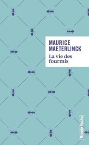 Vie des fourmis - Maeterlinck Maurice - Brix Michel
