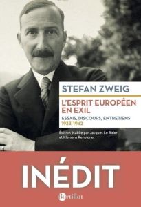 L'esprit européen en exil. Essais, discours, entretiens (1933-1942) - Zweig Stephan - Le Rider Jacques - Renoldner Kleme