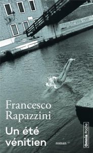 Un été vénitien - Rapazzini Francesco