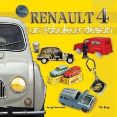 Renault 4. Un fabuleux destin - Defradat Serge