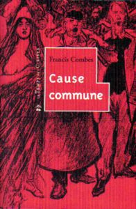 Cause commune - Combes Francis