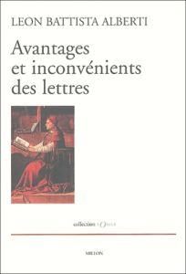 Avantages et inconvénients des lettres - Alberti Leon Battista - Carraud Christophe - Lenoi