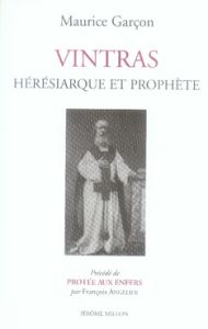 Vintras. Hérésiarque et prophète - Garçon Maurice