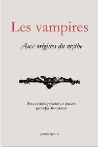 Les vampires. Aux origines du mythe - Banderier Gilles