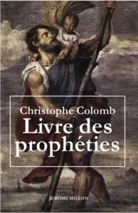 Livre des prophéties - Colomb Christophe