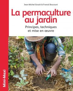Le permaculture au jardin - Groult Jean-Michel
