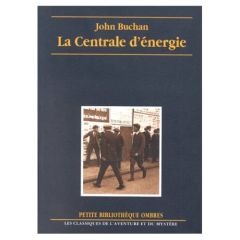 LA CENTRALE D'ENERGIE - BUCHAN JOHN