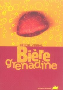 Bière grenadine - Vignal Hélène
