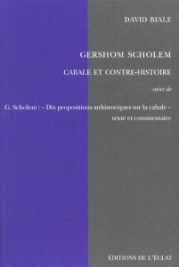 GERSHOM SCHOLEM - CABALE ET CONTRE-HISTOIRE - BIALE DAVID
