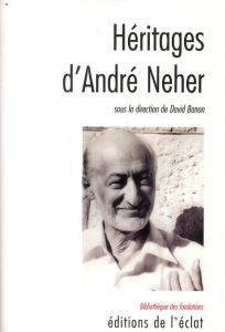 Héritages d'André Neher - Banon David, Collectif