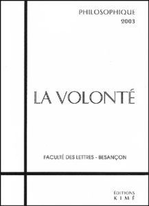 Philosophique 2003 : La volonté - Jeanmart Gaëlle - Le Lannou Jean-Michel - Perrin D
