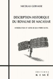 Description historique du royaume de Macassar - Gervaise Nicolas - Duteil Jean-Pierre