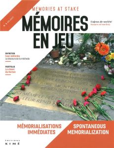 Mémoires en jeu N° 4, septembre 2017 : Mémorialisations immédiates - Truc Gérôme