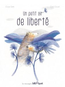 Un petit air de liberté - Setti Oulya - Gouel Oreli