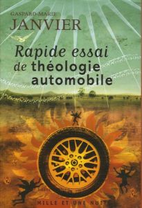 Rapide essai de théologie automobile - Janvier Gaspard-Marie
