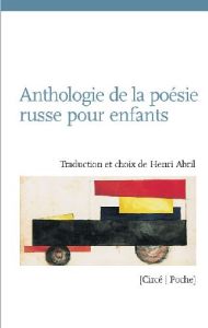 Anthologie de la poésie russe pour enfants. Edition bilingue français-russe - Abril Henri