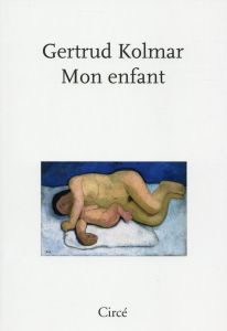 MON ENFANT BILINGUE FRANCAIS/ALLEMAND - KOLMAR GERTRUD