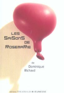Les Saisons de Rosemarie - Richard Dominique
