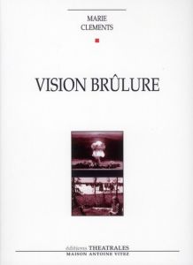 Vision brûlure - Clements Marie - Pélissier Blandine