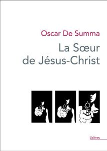 La soeur de Jésus-Christ - De Summa Oscar - Martucci Fédérica