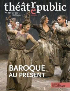 Théâtre/Public N° 250 : Baroques au présent - Le Blanc Judith - Cavaillé Fabien - Lechevalier Cl