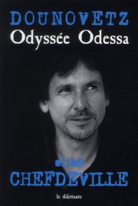 Odyssée Odessa - Dounovetz Serguei
