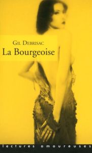 La Bourgeoise - Debrisac Gil