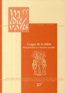 USAGES DE LA BIBLE - Iogna-Prat Dominique - Lauwers Michel