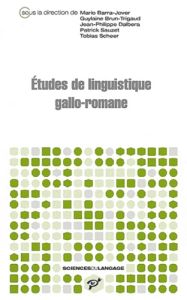 Etudes de linguistique gallo-romane - Barra-Jover Mario - Brun-Trigaud Guylaine - Dalber