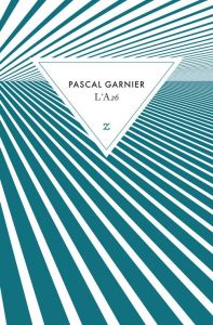 L'A26 - Garnier Pascal
