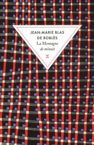 La montagne de minuit - Blas de Roblès Jean-Marie