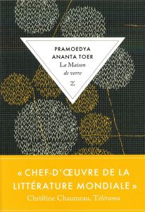Buru quartet Tome 4 : La maison de verre - Toer Pramoedya Ananta - Vitalyos Dominique